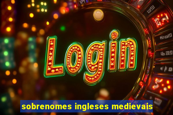 sobrenomes ingleses medievais